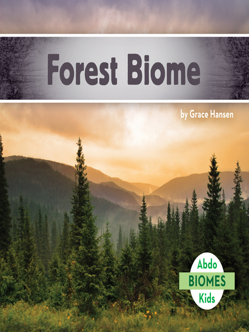 Title details for Forest Biome by Grace Hansen - Available